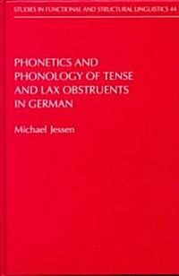 Phonetics and Phonology of Tense and Lax Obstruents in German (Hardcover)