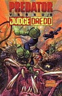 Predator Versus Judge Dredd (Paperback, GPH)