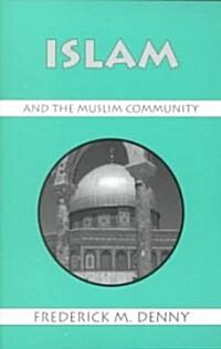 Islam and the Muslim Community (Paperback, Reprint)