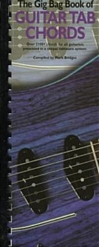 The Gig Bag Book of Guitar Tab Chords (Paperback, Spiral)