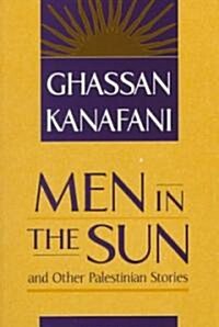 Men in the Sun and Other Palestinian Stories (Paperback)
