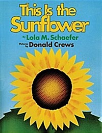 This Is the Sunflower (Hardcover)