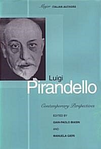 Luigi Pirandello: Contemporary Perspectives (Hardcover)