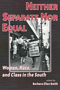 Neither Separate Nor Equal (Paperback)
