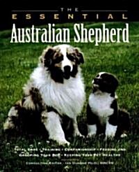 The Essential Australian Shepherd (Paperback)