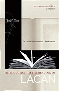 Introduction to the Reading of Lacan: The Unconscious Structured Like a Language (Paperback, Revised)