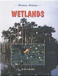 Biomes Atlases: Wetlands (Paperback)