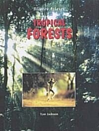 Biomes Atlases: Tropical Forest (Paperback)