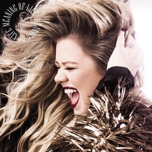 Kelly Clarkson - 정규 8집 Meaning Of Life