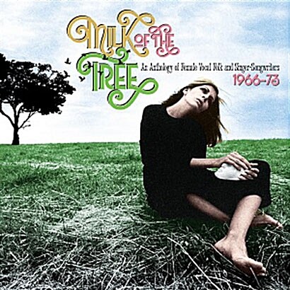 [수입] Milk Of The Tree: An Anthology Of Female Vocal Folk & Singer-Songwriters 1966-73 [3CD]