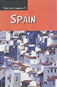 Take Your Camera to Spain (Hardcover)