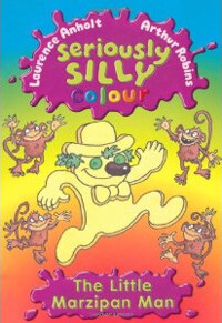 Seriously Silly Colour: The Little Marzipan Man (Paperback)
