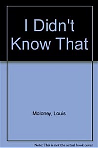 I Didnt Know That (Paperback)