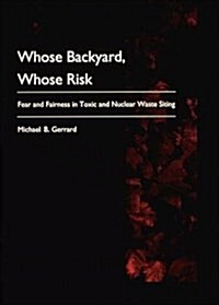 Whose Backyard, Whose Risk (Hardcover)