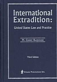 International Extradition (Hardcover, 3rd, Revised, Subsequent)