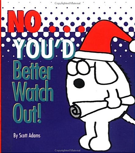 No Youd Better Watch Out (Hardcover)