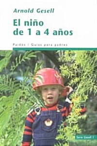 El nino de 1 a 4 anos / the Child From 1-4 Years (Paperback)