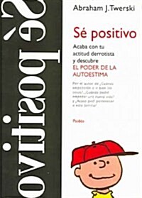 Se Positivo / Lifes too Short! (Paperback, Translation)