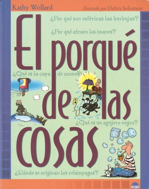 El porque de las cosas / Why of Things (Paperback)