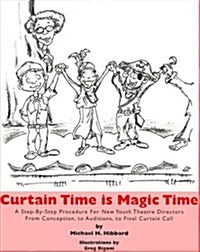 Curtain Time Is Magic Time (Paperback)