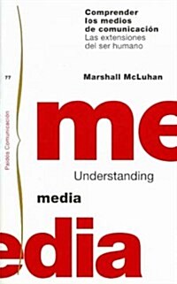 Comprender Los Medios De Comunicacion/ Understanding Media (Paperback, Translation)