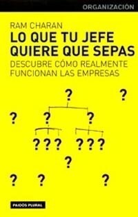 Lo que tu jefe quiere que sepas / What Your Boss Wants You to Know (Paperback)