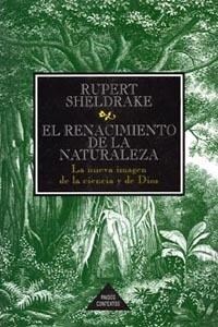 El Renacimiento De La Naturaleza/ the Rebirth of Nature (Paperback, Translation)
