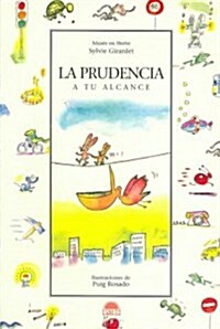 La Prudencia a Tu Alcance/The Prudence, Step by Step (Paperback, Translation)
