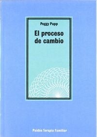 El proceso de cambio / the Change Process (Paperback)