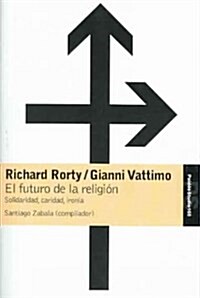 El futuro de la religion/The Future of Religion (Paperback, Translation)