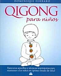 Qigong Para Ninos/ Qigong for Kids (Hardcover, Translation)