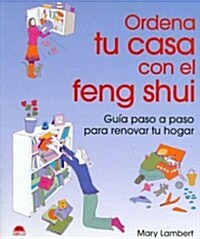 Ordena tu casa con el Feng Shui/ The Declutter Workbook (Paperback, CSM, Translation)