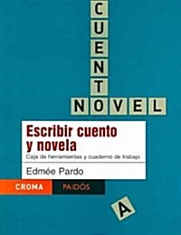 Escribir Cuento Y Novela/ Writing Stories And Novels (Paperback)