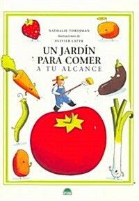 Un jardin para comer/ A garden to eat (Paperback)
