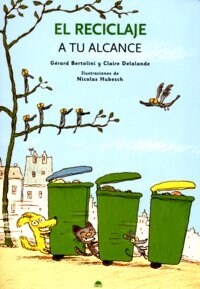 El reciclaje/ Recyclables (Paperback, Translation)