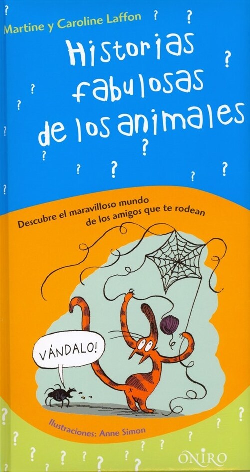 Historias fabulosas de los animales/ Fabulous Animals Stories (Hardcover, Illustrated)