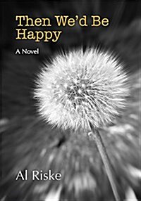 Then Wed Be Happy (Paperback)