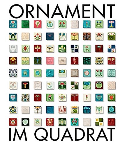 Ornament Im Quadrat: Die Jugendstilfliesen (Hardcover)