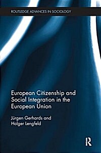 European Citizenship and Social Integration in the European Union (Paperback)