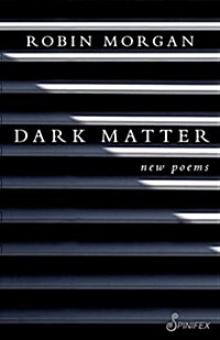 Dark Matter: New Poems (Paperback, None)