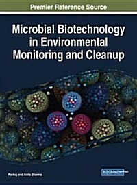 Microbial Biotechnology in Environmental Monitoring and Cleanup (Hardcover)