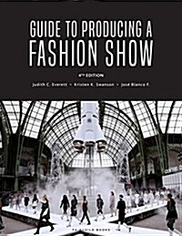 Guide to Producing a Fashion Show (Paperback, 4)