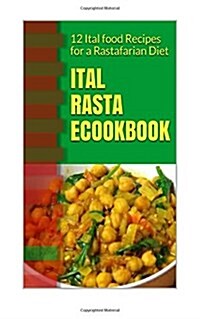 Ital Rasta Ecookbook (Paperback)