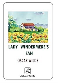 Lady Windermeres Fan (Paperback, Original)