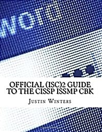 Official Isc 2 Guide to the Cissp Issmp Cbk (Paperback)