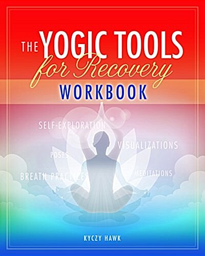 The Yogic Tools Workbook (Paperback)