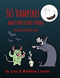 365 Vampires and Other Scary Creatures (Paperback)