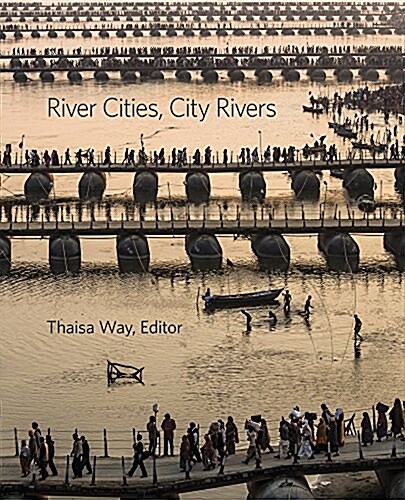 River Cities, City Rivers (Hardcover)