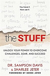 The Stuff: Unlock Your Power to Overcome Challenges, Soar, and Succeed (Hardcover)