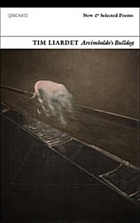 Arcimboldos Bulldog : New and Selected Poems (Paperback)